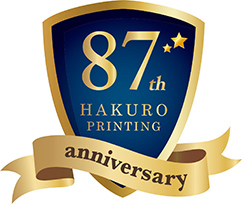 HAKURO PRINTING 87th aniversary